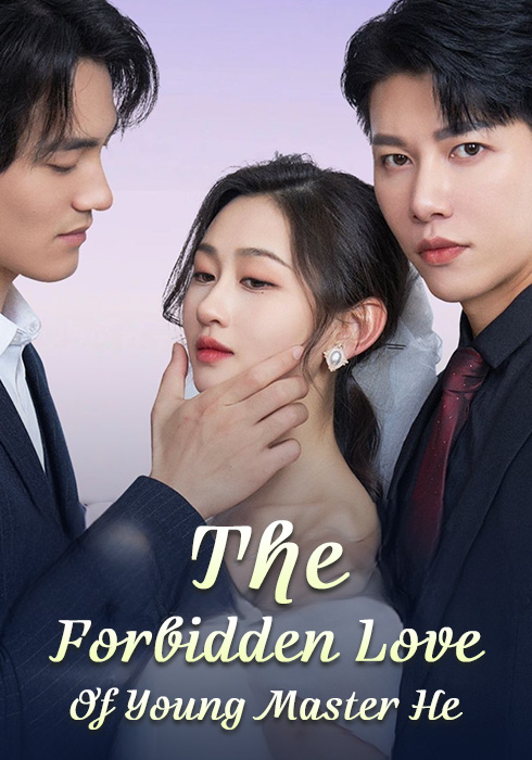 The Forbidden Love Of Young Master He